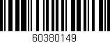 Código de barras (EAN, GTIN, SKU, ISBN): '60380149'
