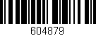 Código de barras (EAN, GTIN, SKU, ISBN): '604879'