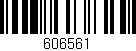 Código de barras (EAN, GTIN, SKU, ISBN): '606561'