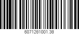 Código de barras (EAN, GTIN, SKU, ISBN): '6071281001.38'
