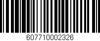 Código de barras (EAN, GTIN, SKU, ISBN): '607710002326'