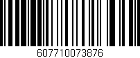 Código de barras (EAN, GTIN, SKU, ISBN): '607710073876'