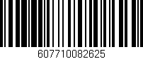 Código de barras (EAN, GTIN, SKU, ISBN): '607710082625'