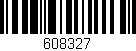 Código de barras (EAN, GTIN, SKU, ISBN): '608327'