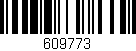 Código de barras (EAN, GTIN, SKU, ISBN): '609773'