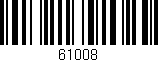 Código de barras (EAN, GTIN, SKU, ISBN): '61008'