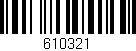 Código de barras (EAN, GTIN, SKU, ISBN): '610321'