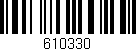 Código de barras (EAN, GTIN, SKU, ISBN): '610330'