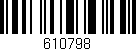 Código de barras (EAN, GTIN, SKU, ISBN): '610798'