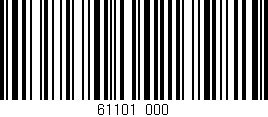 Código de barras (EAN, GTIN, SKU, ISBN): '61101/000'