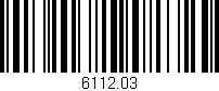 Código de barras (EAN, GTIN, SKU, ISBN): '6112.03'