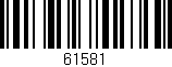 Código de barras (EAN, GTIN, SKU, ISBN): '61581'
