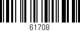 Código de barras (EAN, GTIN, SKU, ISBN): '61708'