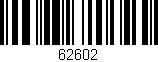 Código de barras (EAN, GTIN, SKU, ISBN): '62602'