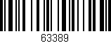 Código de barras (EAN, GTIN, SKU, ISBN): '63389'