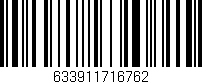 Código de barras (EAN, GTIN, SKU, ISBN): '633911716762'