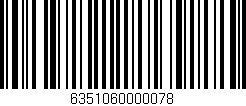 Código de barras (EAN, GTIN, SKU, ISBN): '6351060000078'
