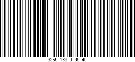 Código de barras (EAN, GTIN, SKU, ISBN): '6359_168_0_39/40'