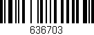 Código de barras (EAN, GTIN, SKU, ISBN): '636703'
