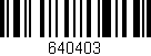 Código de barras (EAN, GTIN, SKU, ISBN): '640403'