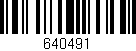 Código de barras (EAN, GTIN, SKU, ISBN): '640491'