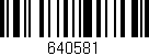 Código de barras (EAN, GTIN, SKU, ISBN): '640581'