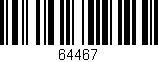 Código de barras (EAN, GTIN, SKU, ISBN): '64467'