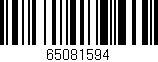 Código de barras (EAN, GTIN, SKU, ISBN): '65081594'