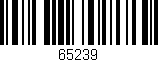 Código de barras (EAN, GTIN, SKU, ISBN): '65239'