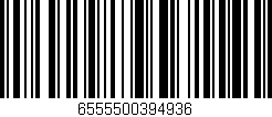 Código de barras (EAN, GTIN, SKU, ISBN): '6555500394936'