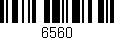Código de barras (EAN, GTIN, SKU, ISBN): '6560'