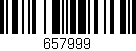 Código de barras (EAN, GTIN, SKU, ISBN): '657999'