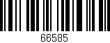 Código de barras (EAN, GTIN, SKU, ISBN): '66585'