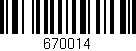 Código de barras (EAN, GTIN, SKU, ISBN): '670014'