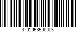 Código de barras (EAN, GTIN, SKU, ISBN): '6702356598005'