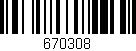 Código de barras (EAN, GTIN, SKU, ISBN): '670308'