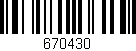 Código de barras (EAN, GTIN, SKU, ISBN): '670430'
