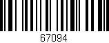 Código de barras (EAN, GTIN, SKU, ISBN): '67094'