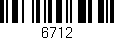 Código de barras (EAN, GTIN, SKU, ISBN): '6712'