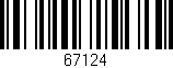 Código de barras (EAN, GTIN, SKU, ISBN): '67124'