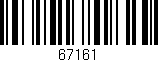 Código de barras (EAN, GTIN, SKU, ISBN): '67161'
