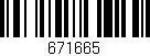 Código de barras (EAN, GTIN, SKU, ISBN): '671665'
