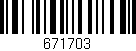 Código de barras (EAN, GTIN, SKU, ISBN): '671703'