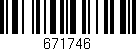 Código de barras (EAN, GTIN, SKU, ISBN): '671746'
