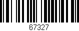 Código de barras (EAN, GTIN, SKU, ISBN): '67327'
