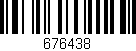 Código de barras (EAN, GTIN, SKU, ISBN): '676438'
