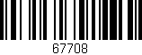 Código de barras (EAN, GTIN, SKU, ISBN): '67708'