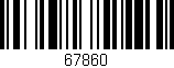 Código de barras (EAN, GTIN, SKU, ISBN): '67860'