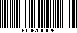 Código de barras (EAN, GTIN, SKU, ISBN): '6818670380025'