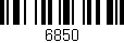 Código de barras (EAN, GTIN, SKU, ISBN): '6850'